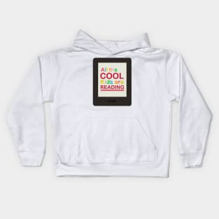 All the cool kids are reading Kids Hoodie